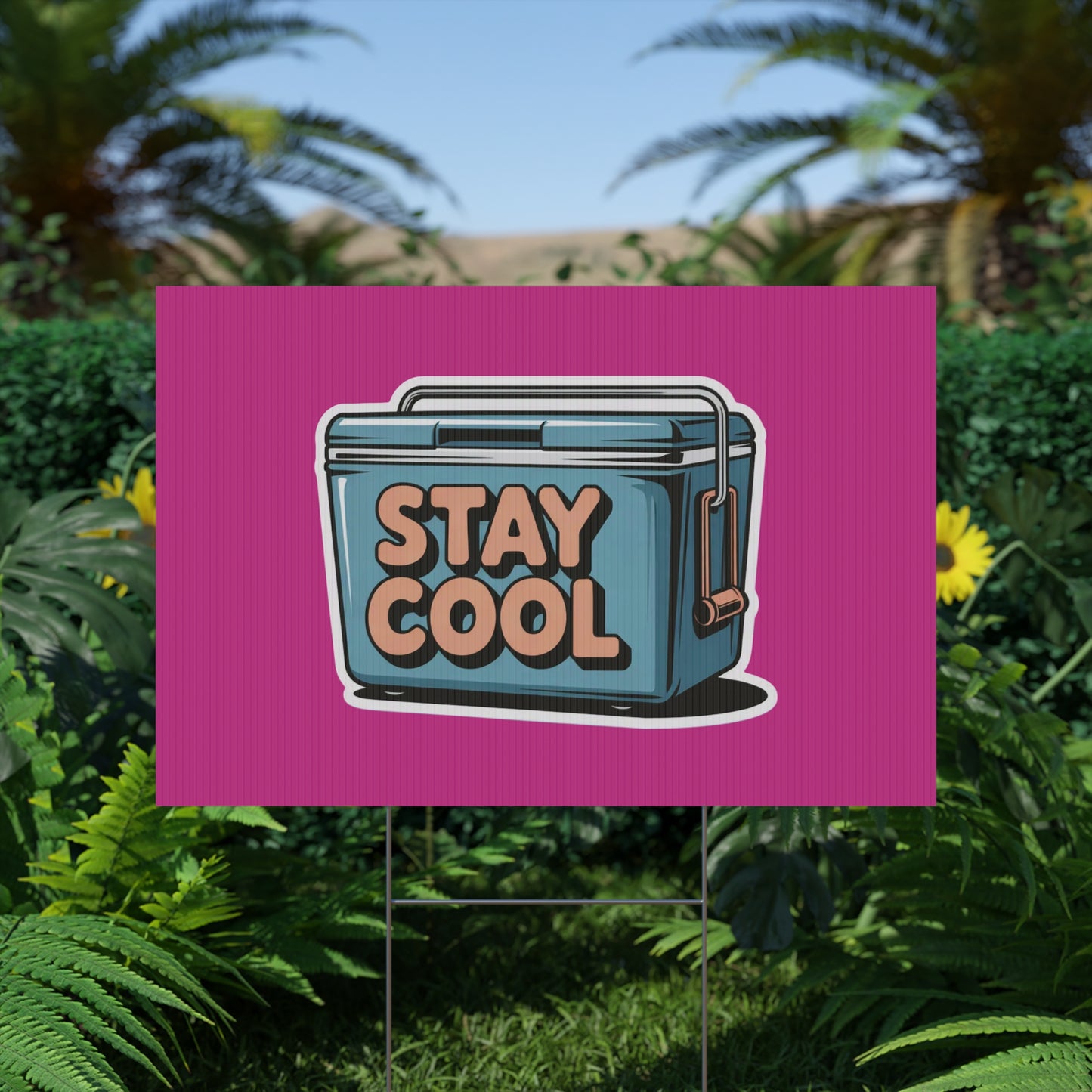 Stay Cool Plastic Yard Sign for Summer Events