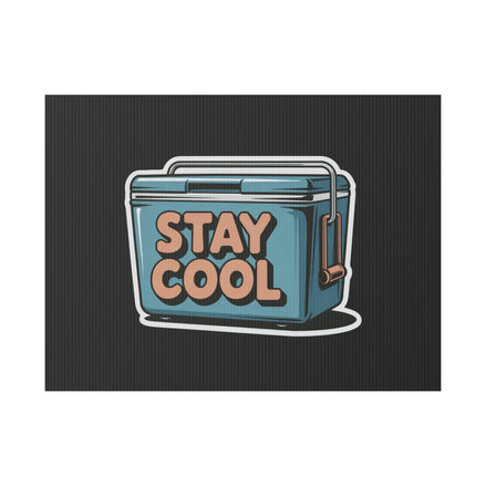 Stay Cool Plastic Yard Sign for Summer Events