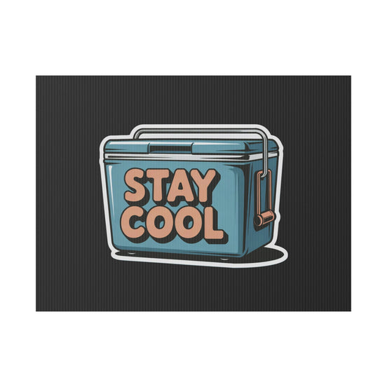 Stay Cool Plastic Yard Sign for Summer Events