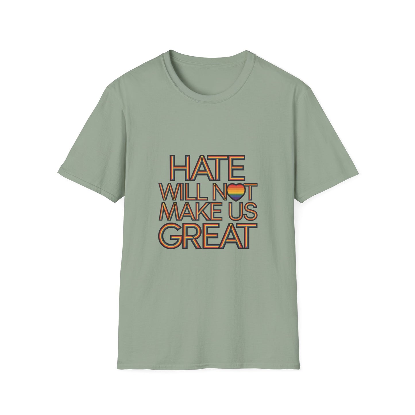 Hate Will Not Make Us Great Pride Support T-Shirt