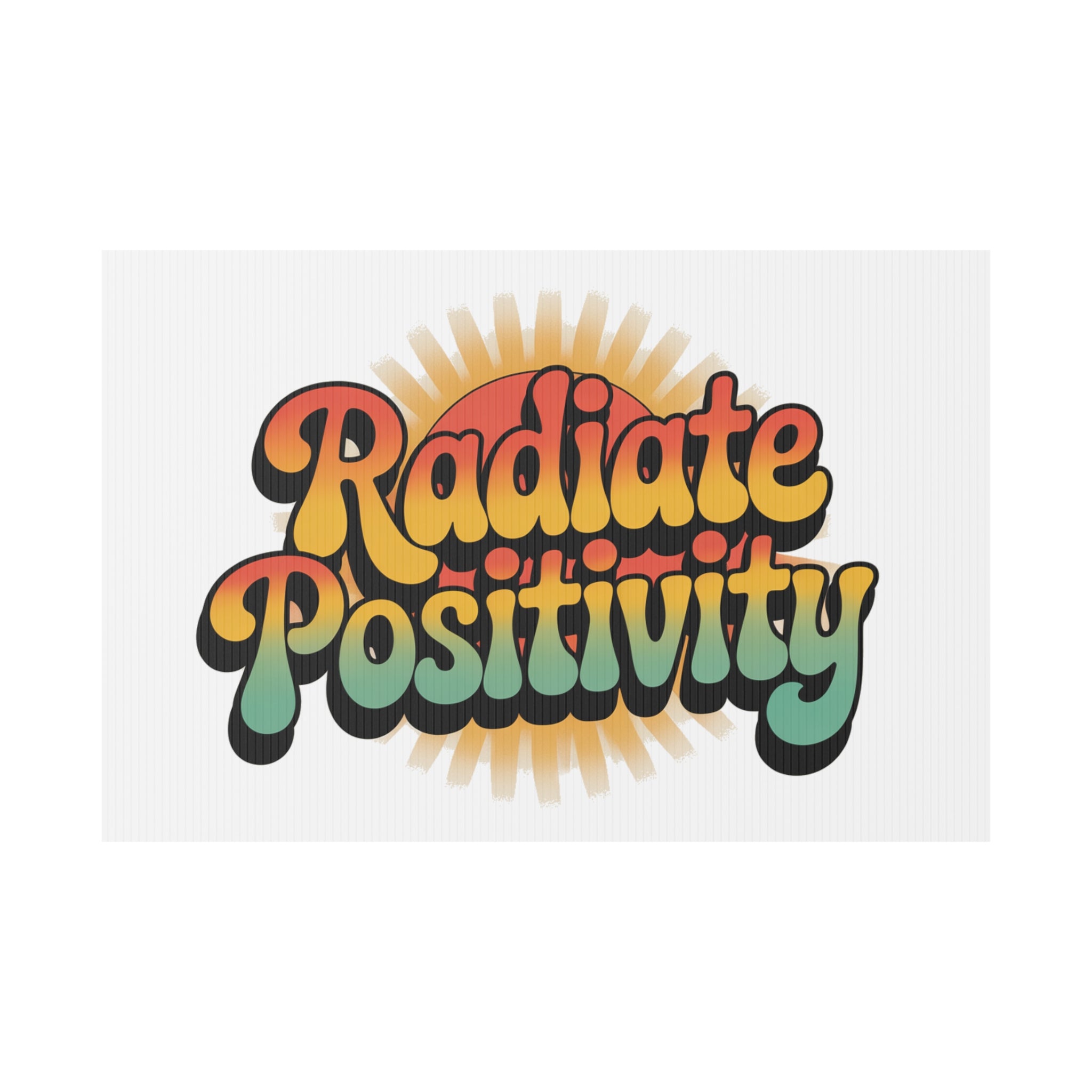 White Radiate Positivity Yard Sign
