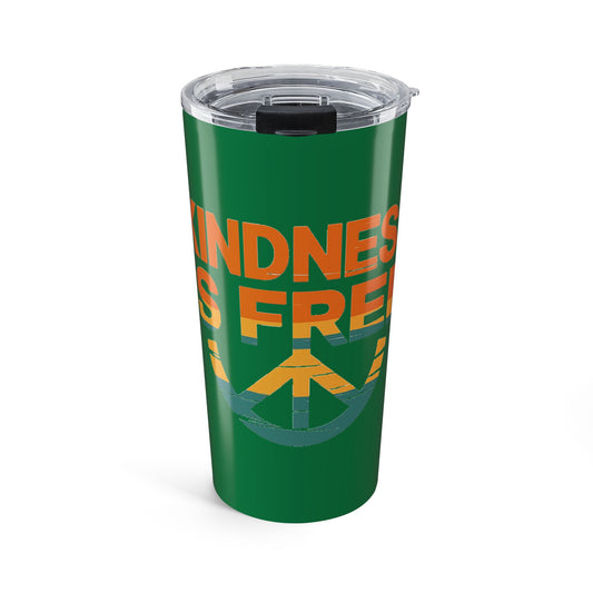 20oz Kindness Is Free Tumbler - Inspiring Quote Travel Mug