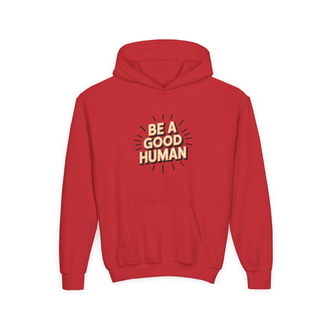 Youth Hoodie — "Be A Good Human" Positive Message Pullover