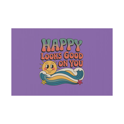 "Happy Looks Good On You" Retro Sun Positive Garden Sign