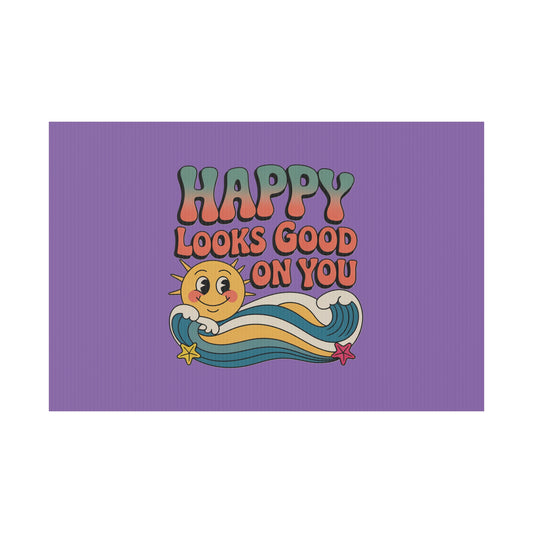 "Happy Looks Good On You" Retro Sun Positive Garden Sign