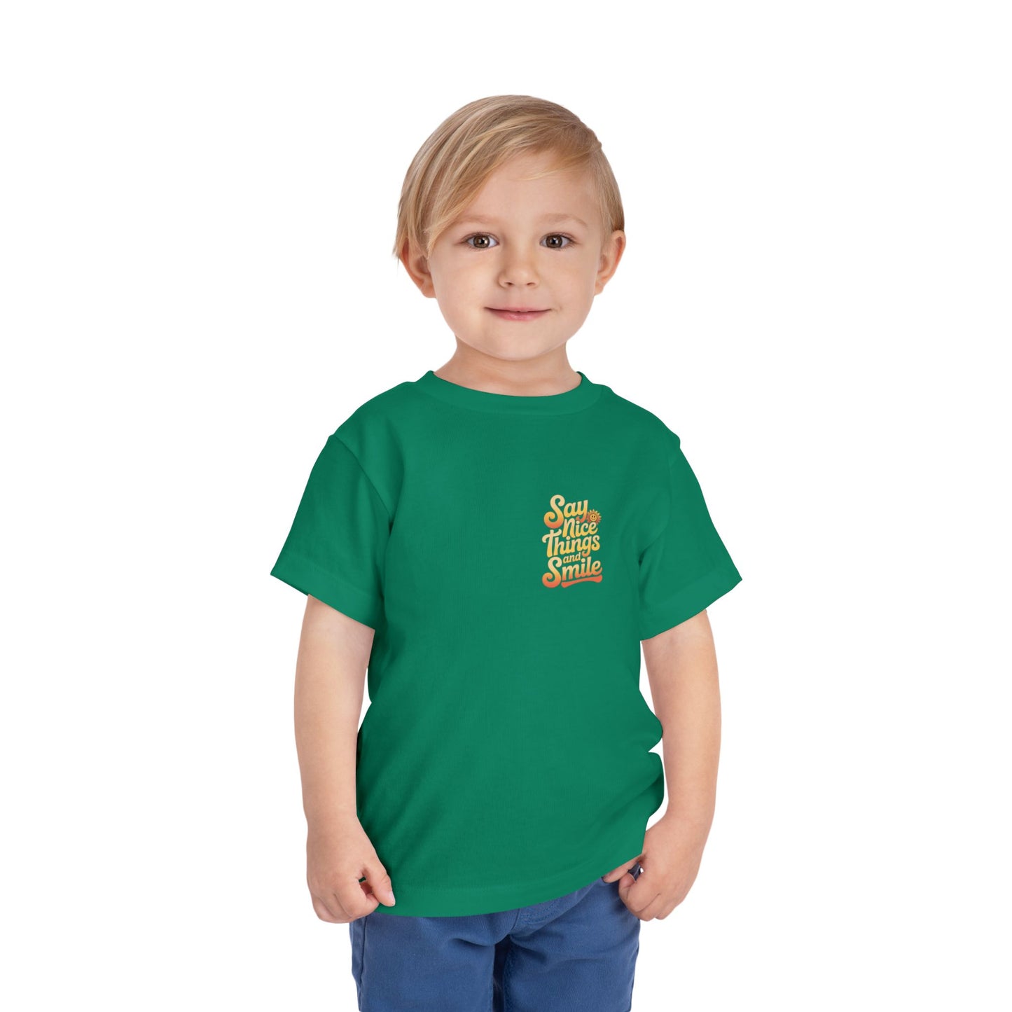 Say Nice Things and Smile Toddler Tee
