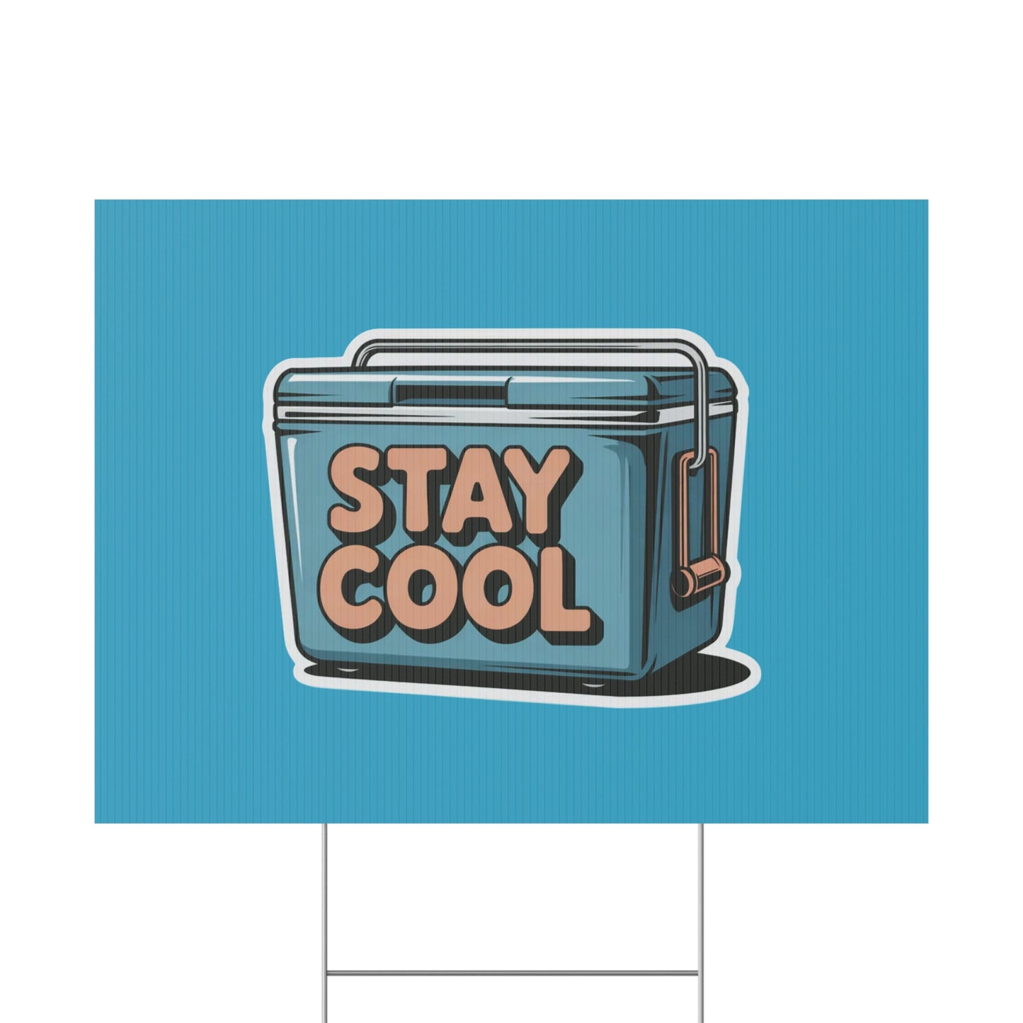 Stay Cool Plastic Yard Sign for Summer Events