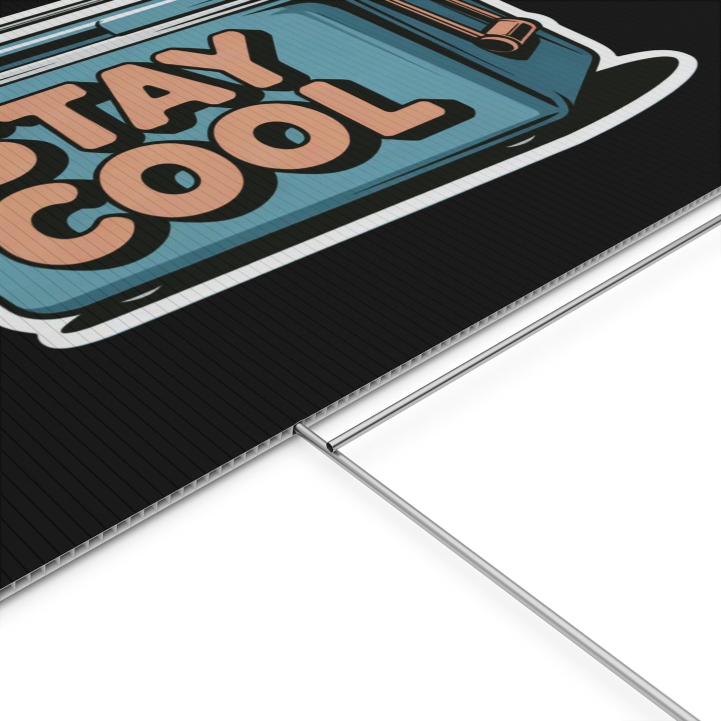 Stay Cool Plastic Yard Sign for Summer Events