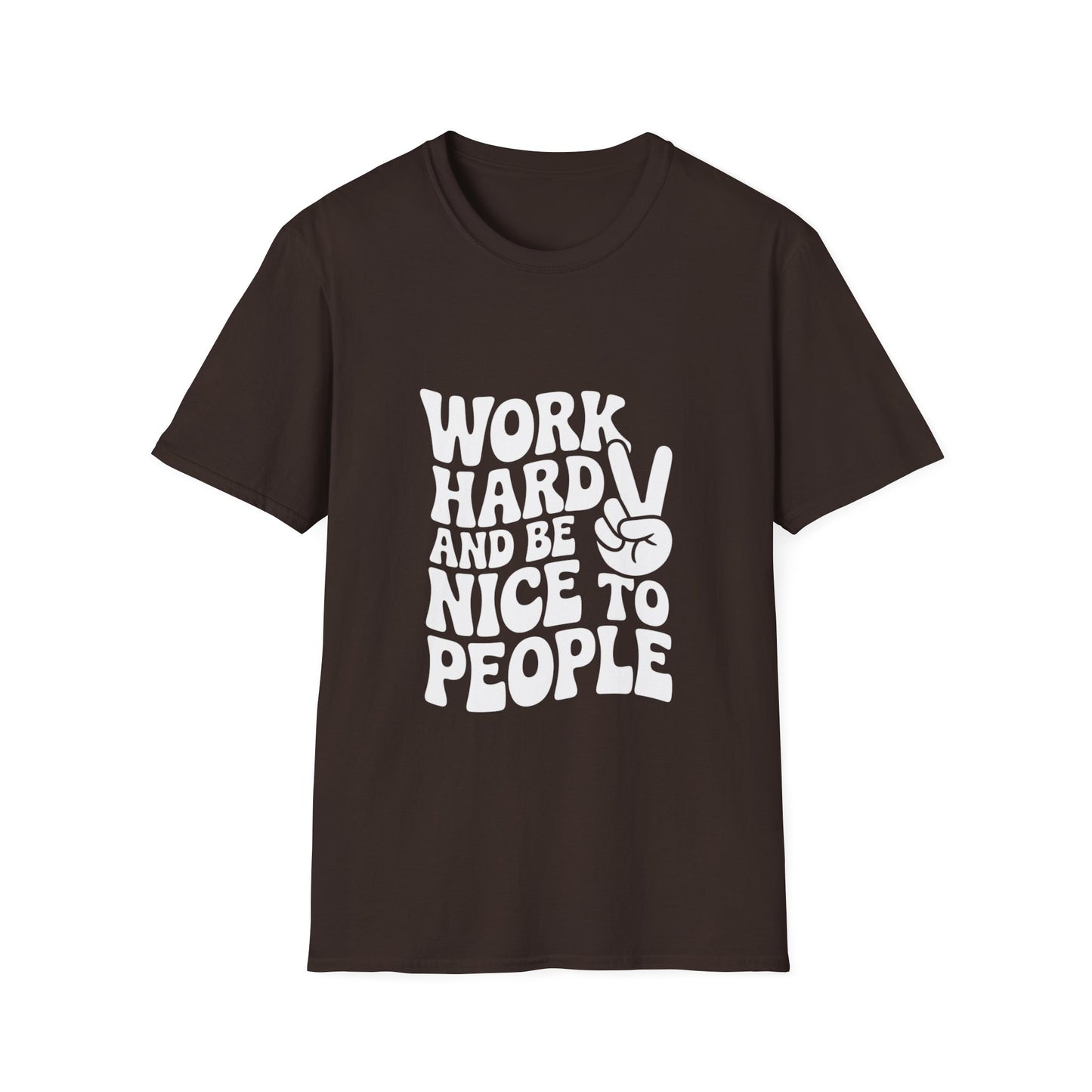 Work Hard & Be Nice to People T-Shirt