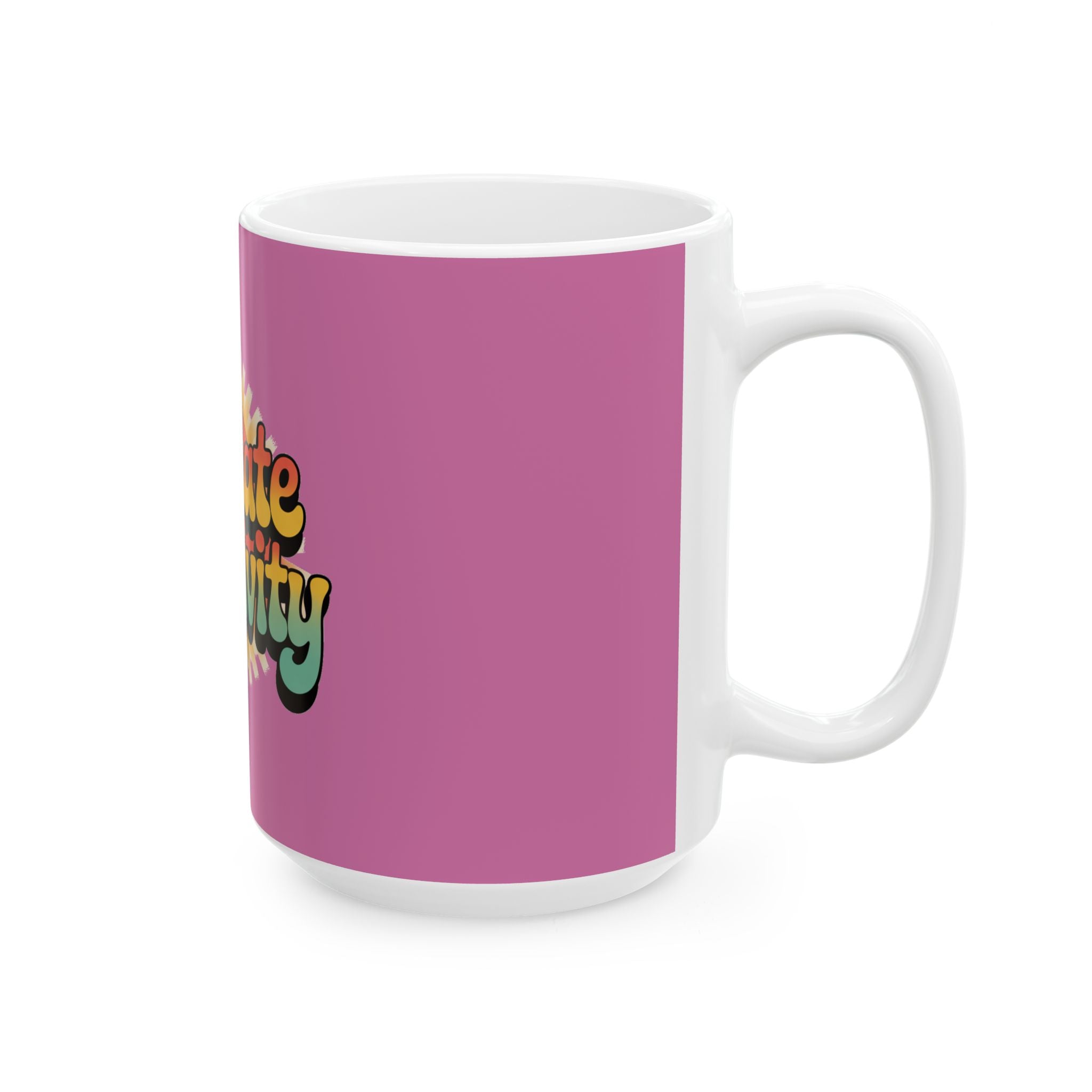 Light Pink Radiate Positivity Ceramic Coffee Mug,  11oz & 15oz