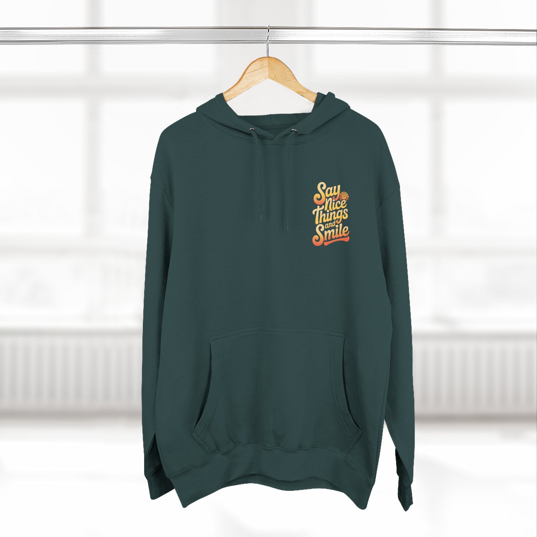 Say Nice Things and Smile Positive Vibes Three-Panel Fleece Hoodie -