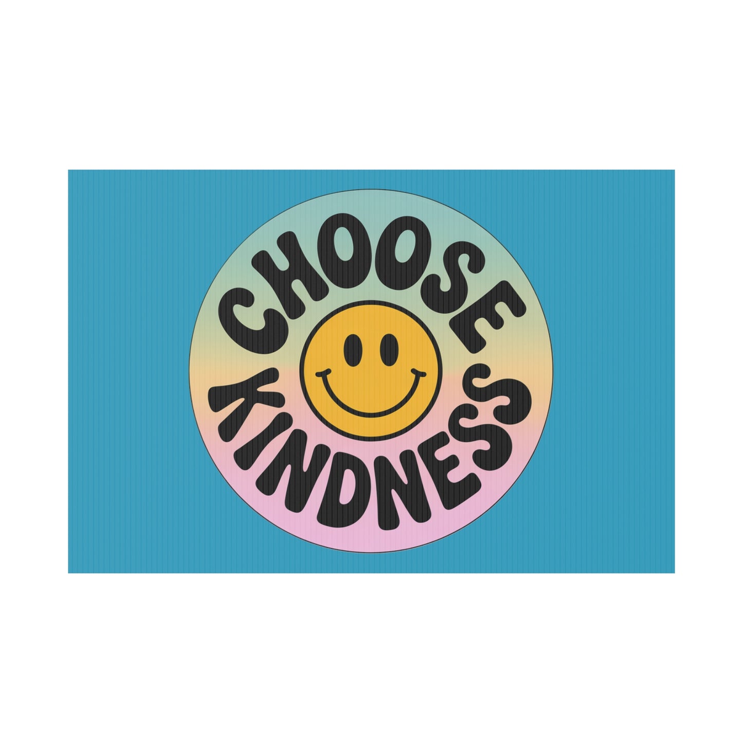 Turquoise Joyful Choose Kindness Plastic Yard Sign