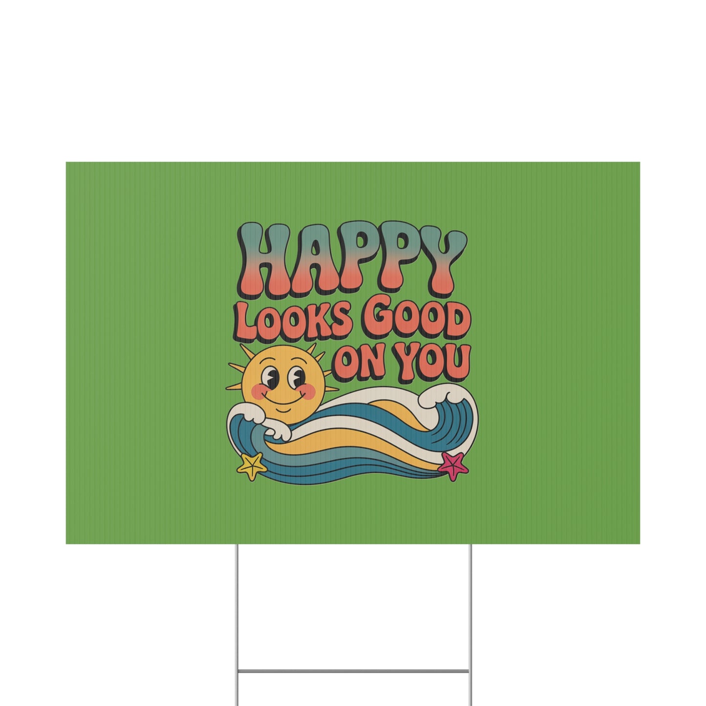 "Happy Looks Good On You" Retro Sun Positive Garden Sign