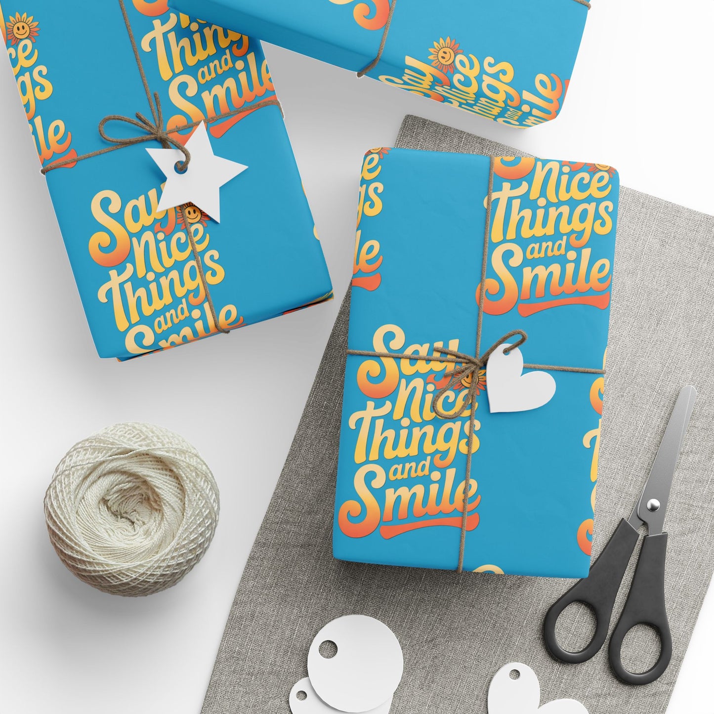 Say Nice Things and Smile Wrapping Paper