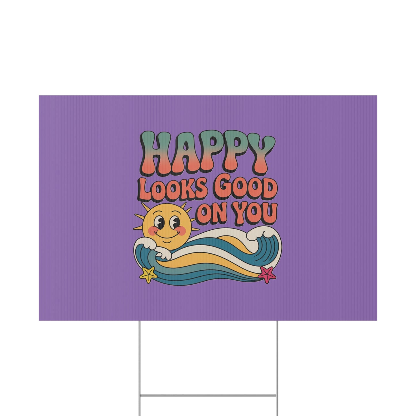 "Happy Looks Good On You" Retro Sun Positive Garden Sign