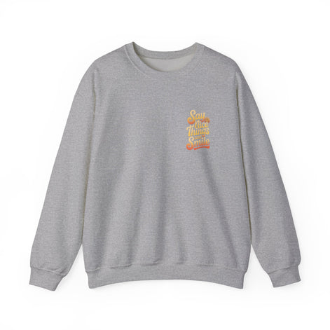 Say Nice Things Crewneck Sweatshirt