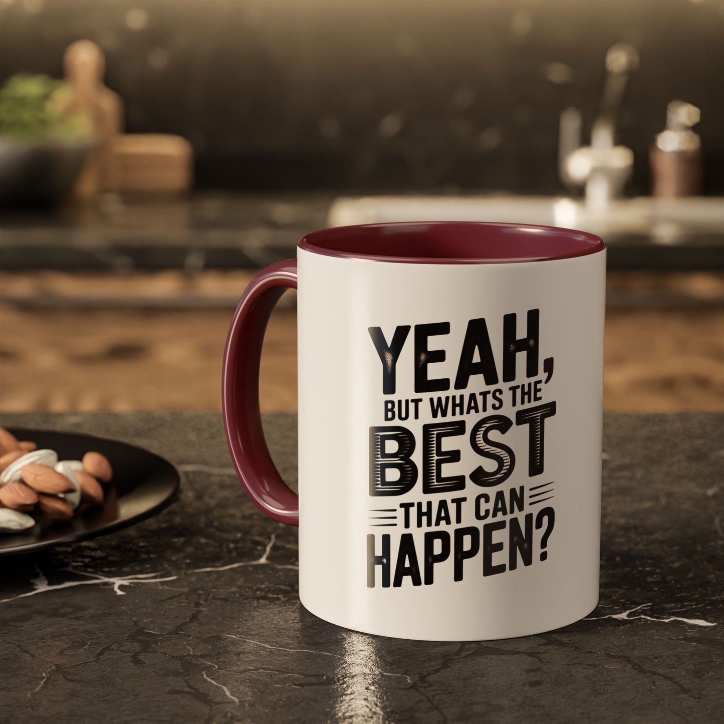 Motivational Quote Coffee Mug — "Yeah, But What's the Best That Can Happen?" (11oz & 15oz)
