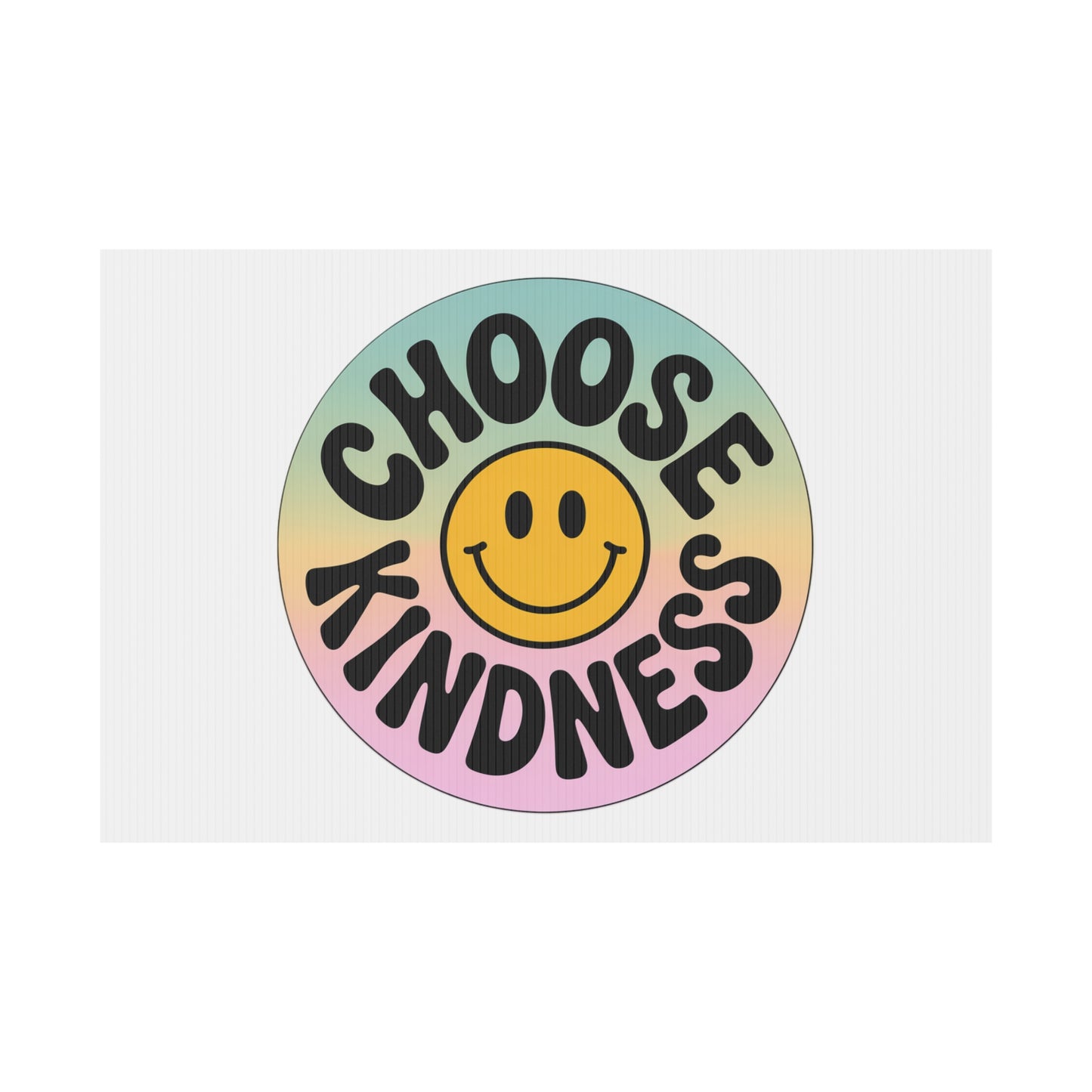 Joyful Choose Kindness Plastic Yard Sign