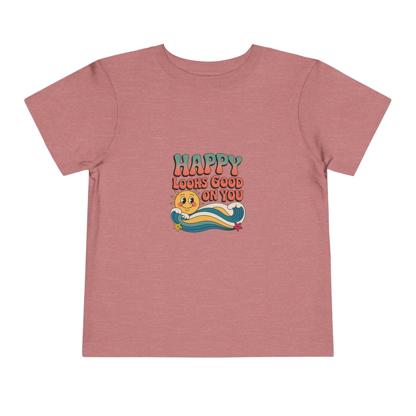 Happy Looks Good On You Toddler Tee