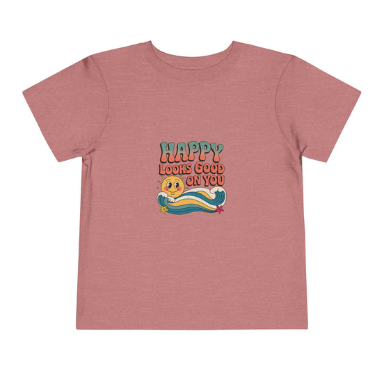 Happy Looks Good On You Toddler Tee