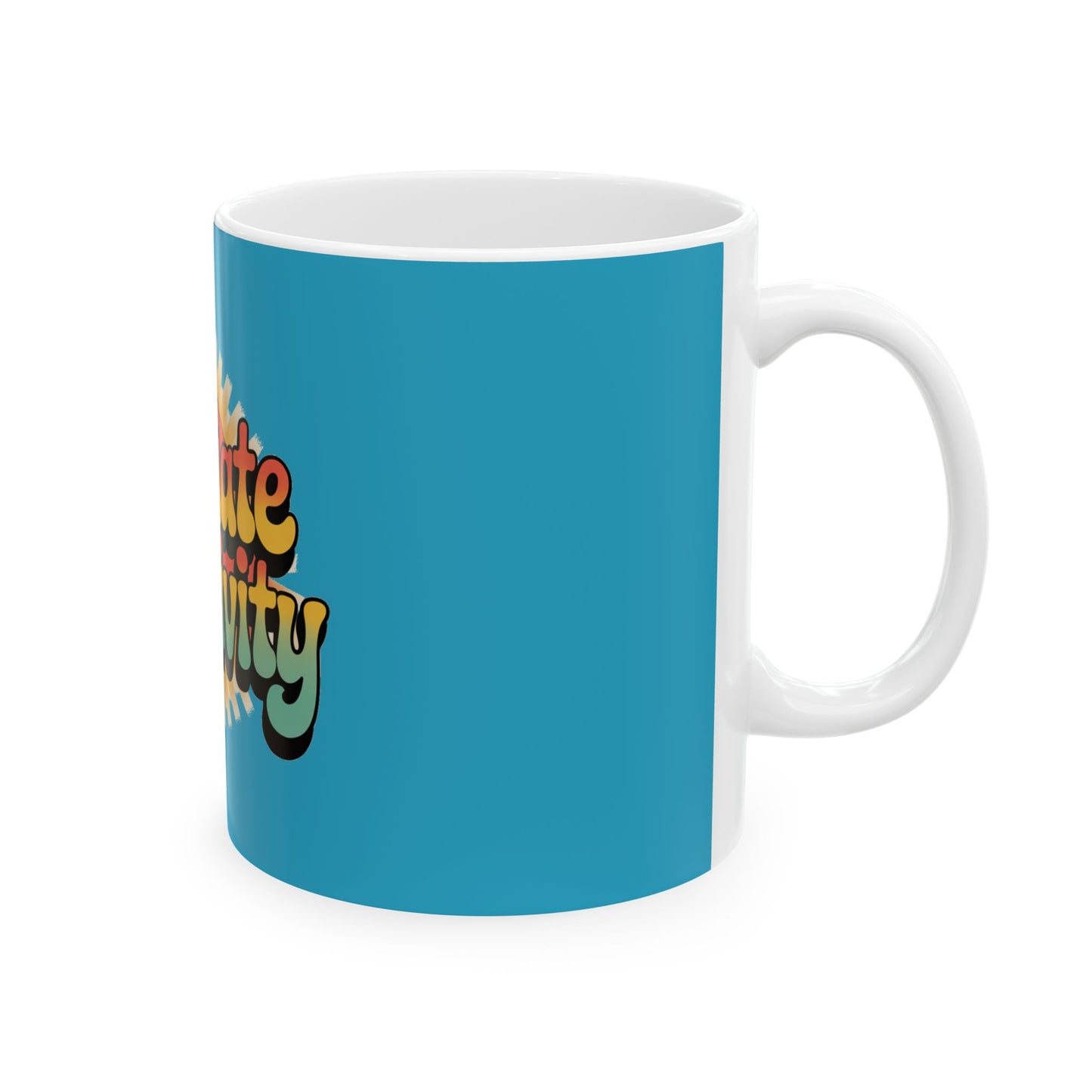 Turquoise Radiate Positivity Ceramic Coffee Mug,  11oz & 15oz