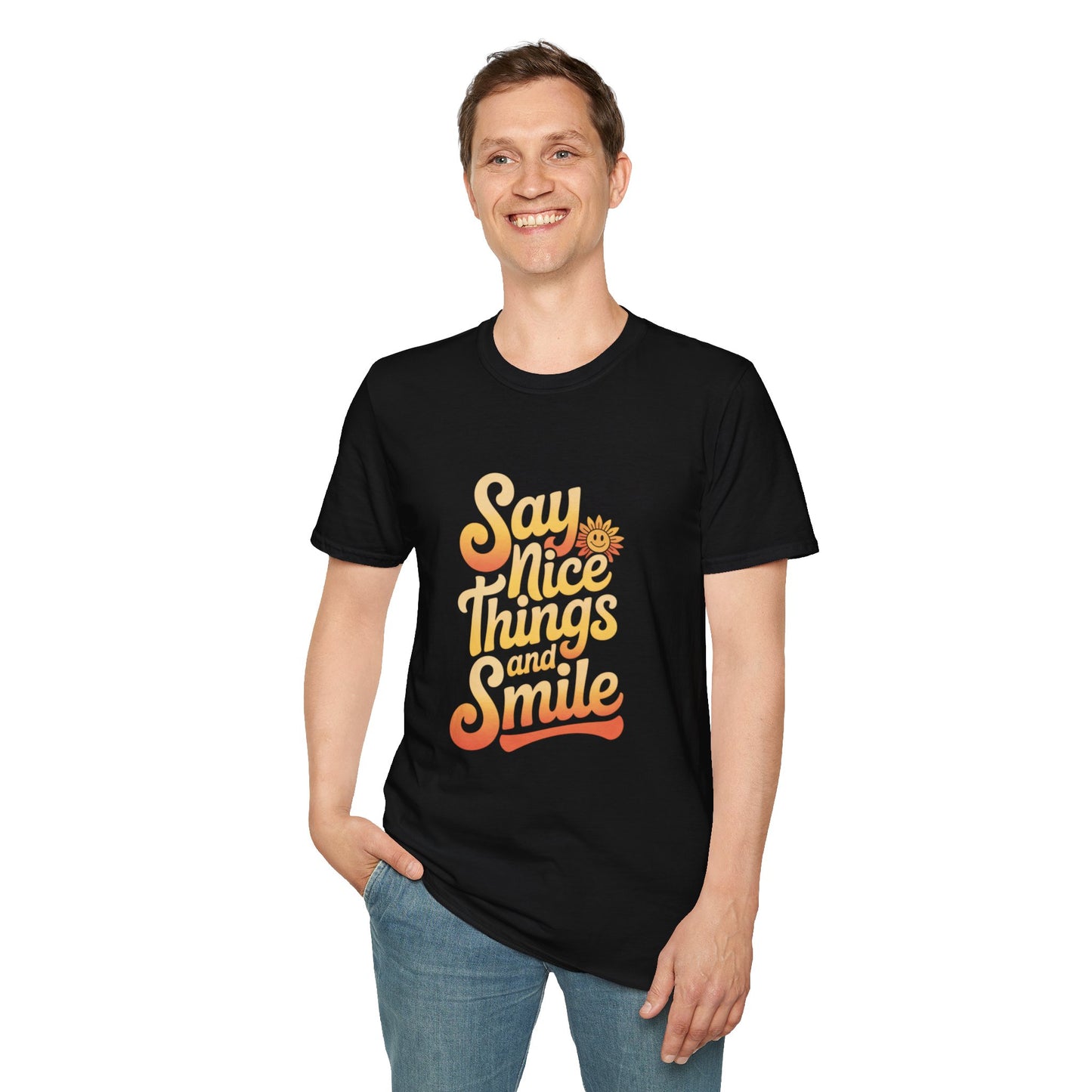 Positive Vibes Unisex Softstyle T-Shirt - "Say Nice Things and Smile"