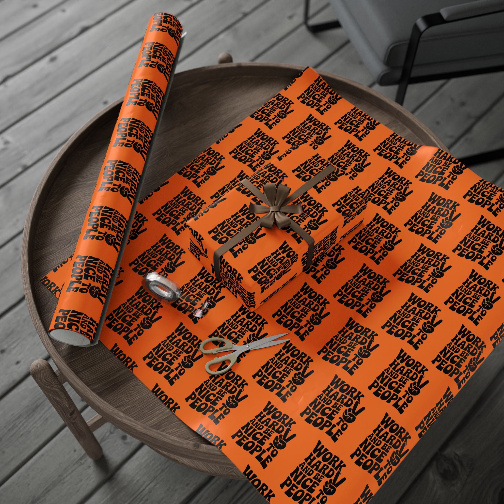 Work Hard and Be Nice to People Wrapping Paper