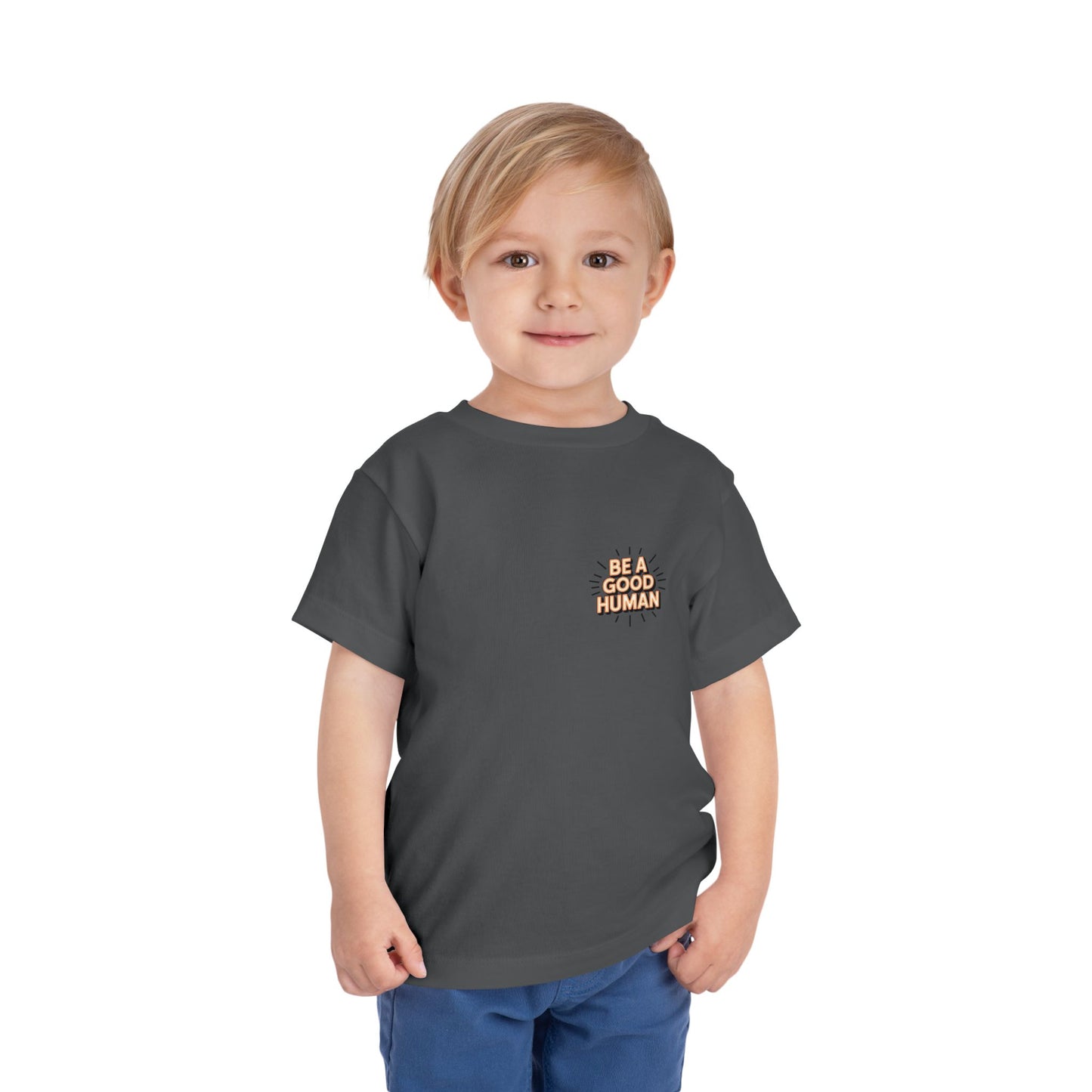 Toddler Tee — "Be A Good Human" Positive Message Shirt
