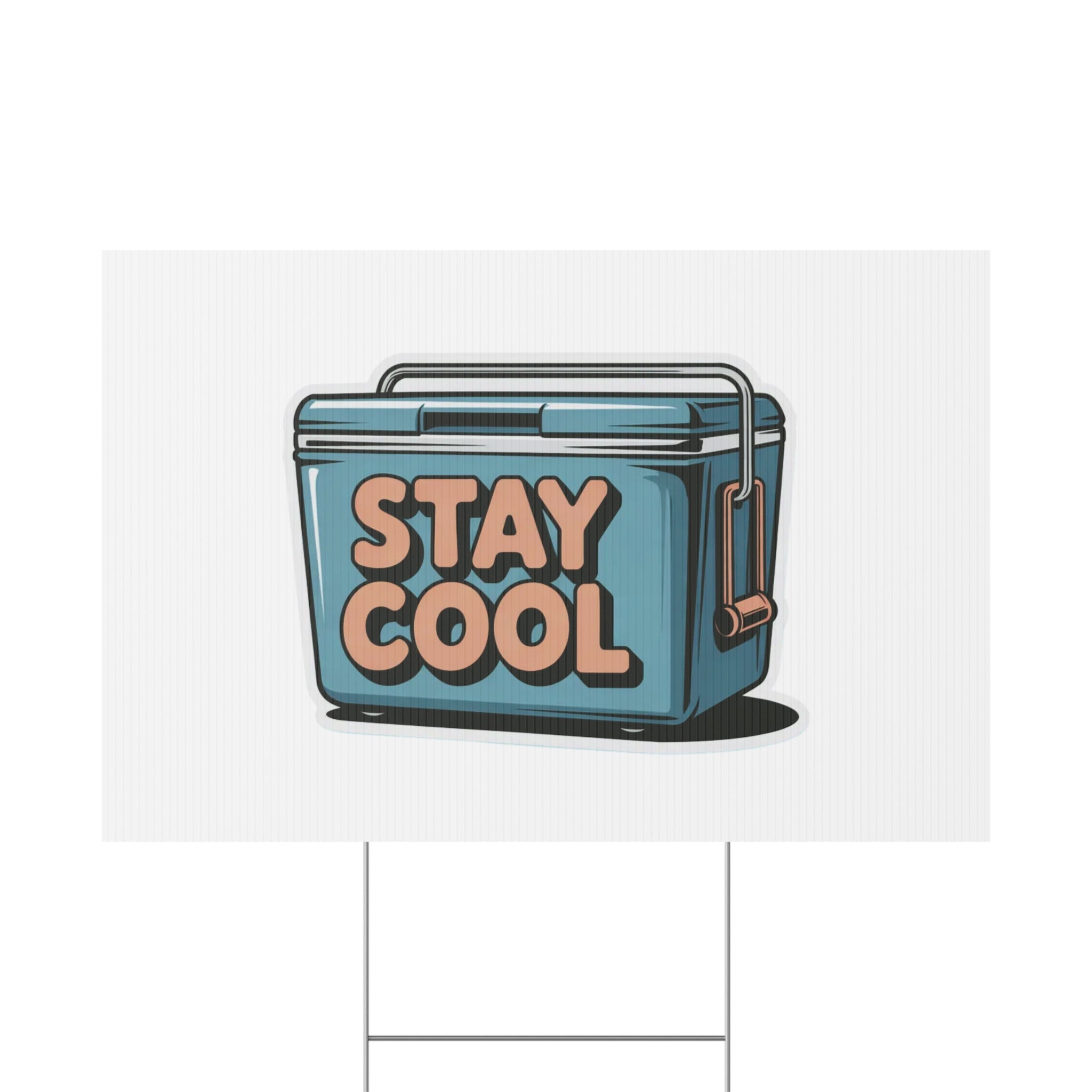 Stay Cool Plastic Yard Sign for Summer Events