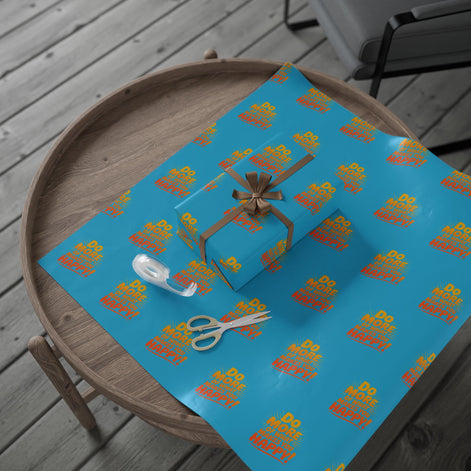 Wrapping Paper — 'Do More of What Makes You Happy' Gift Wrap