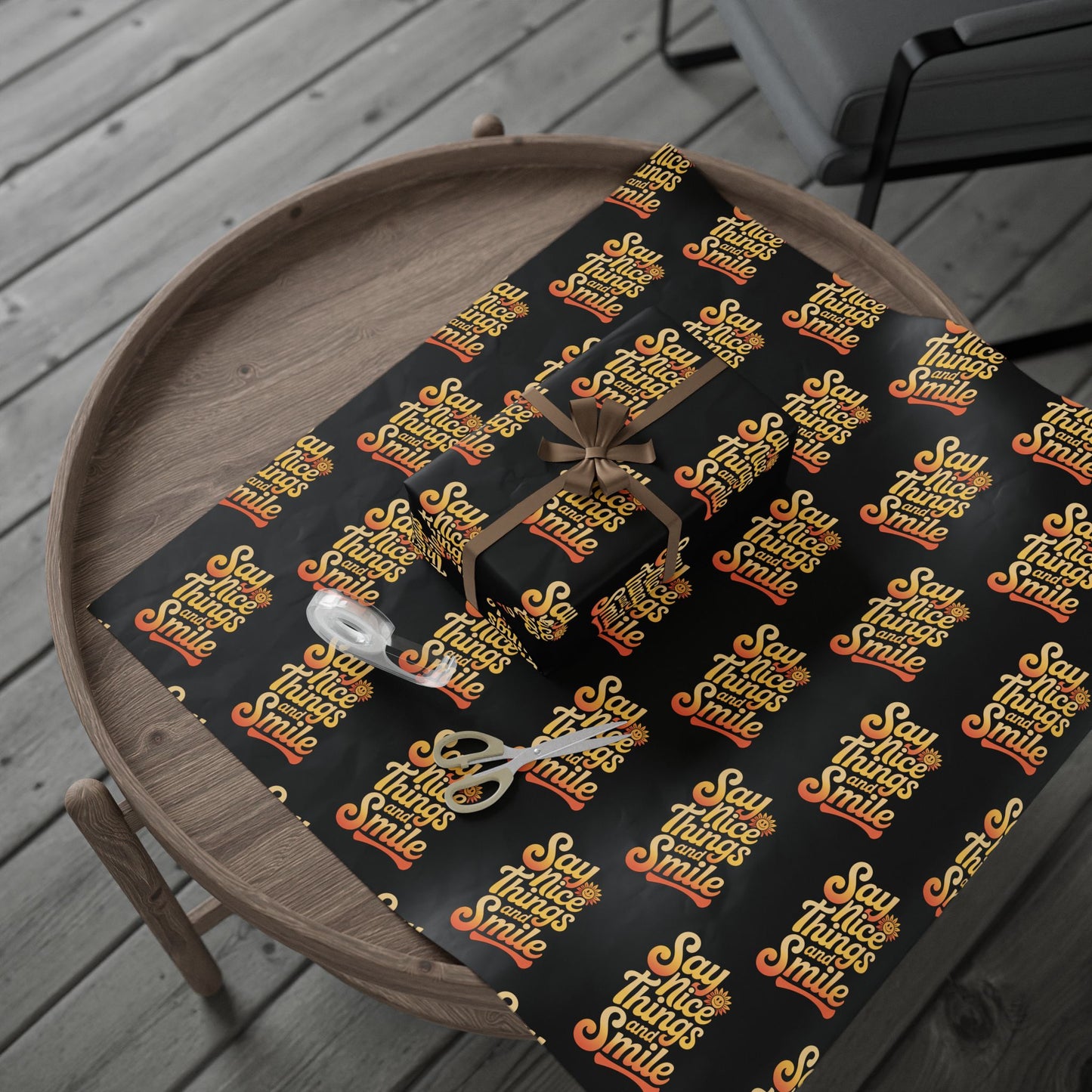 Say Nice Things and Smile Wrapping Paper