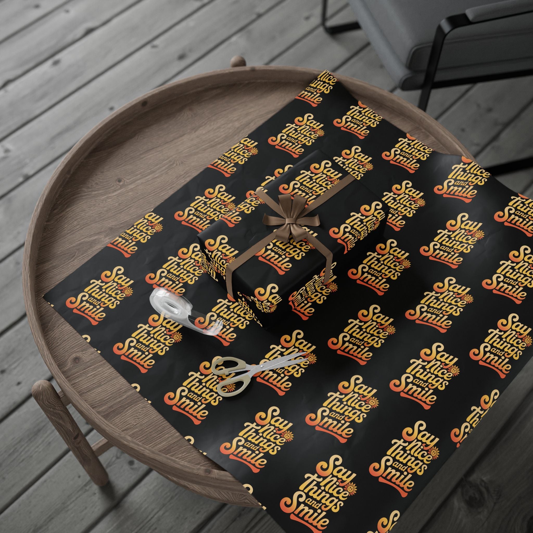 Say Nice Things and Smile Wrapping Paper