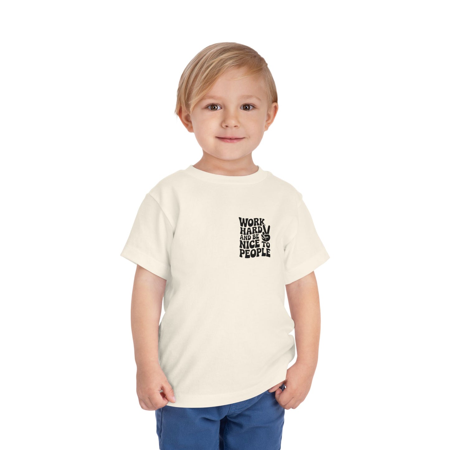 Toddler Tee — "Work Hard and Be Nice to People" Graphic Shirt