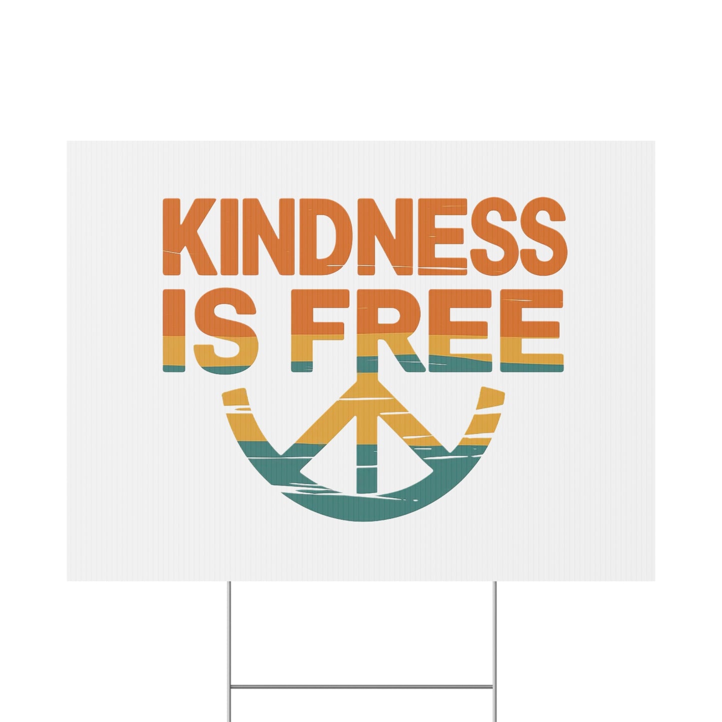 Kindness is Free Plastic Yard Sign – Vibrant Peaceful Decor