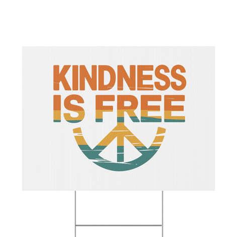 Kindness is Free Plastic Yard Sign – Vibrant Peaceful Decor