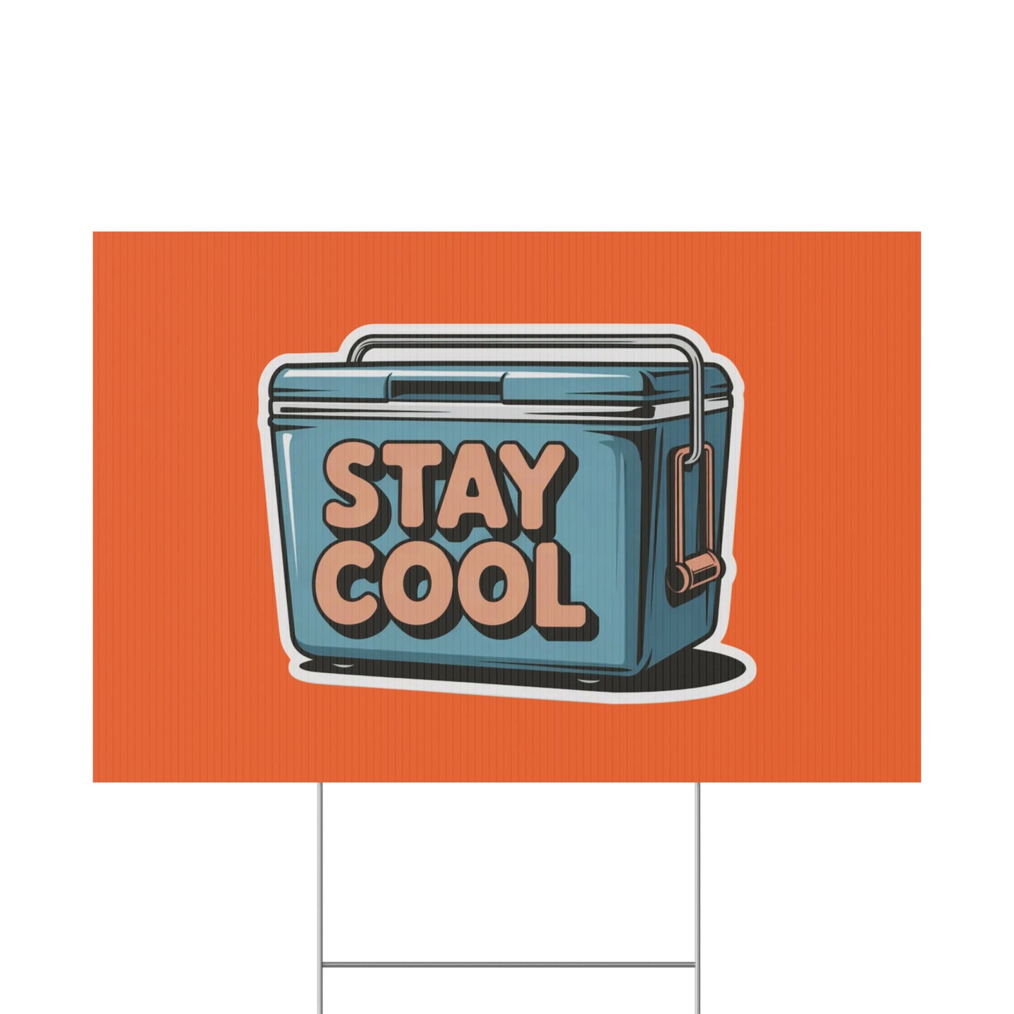 Stay Cool Plastic Yard Sign for Summer Events