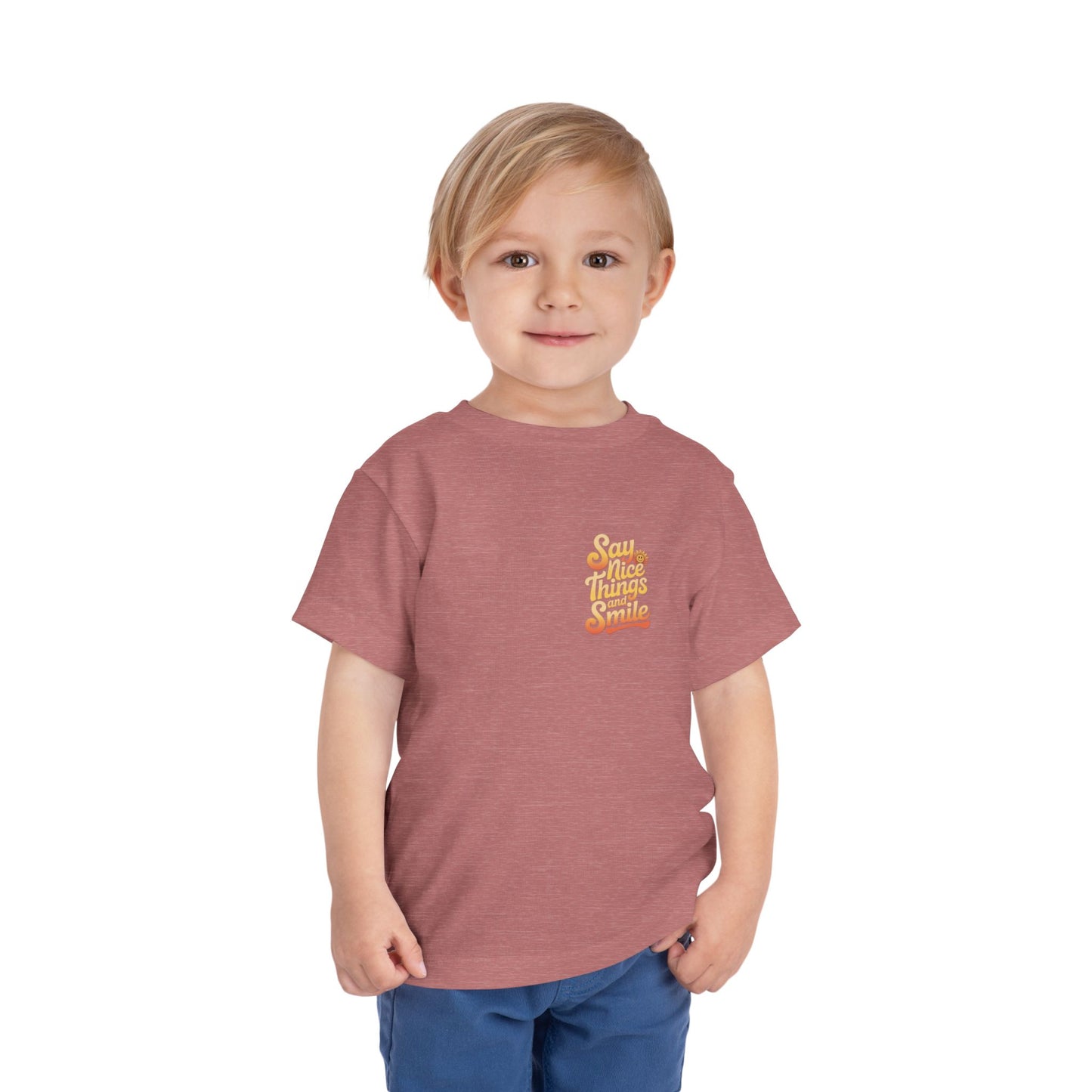 Say Nice Things and Smile Toddler Tee