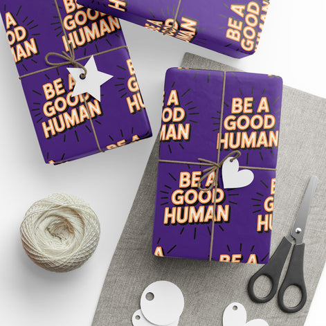 Be a Good Human Gift Wrap (Single Roll)