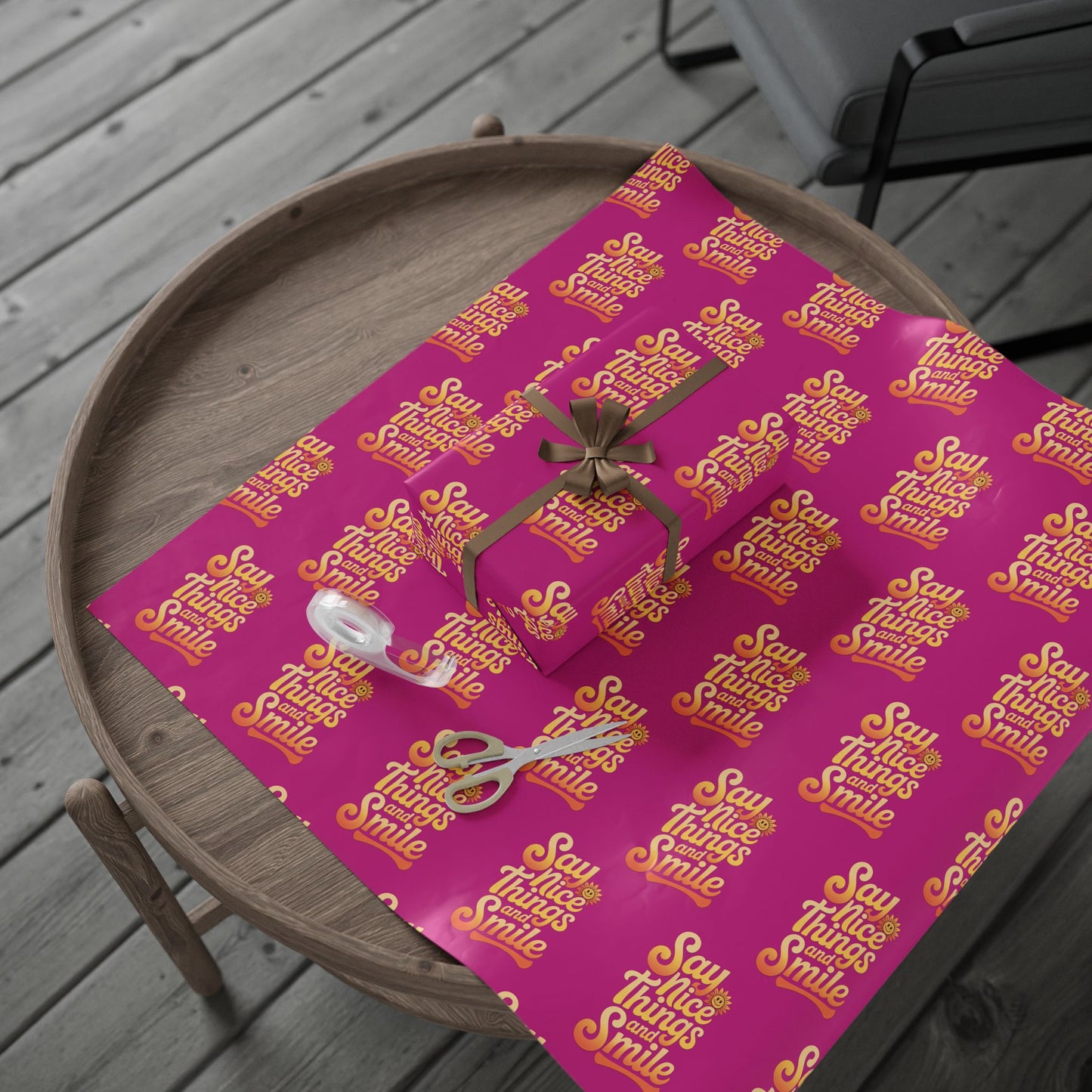 Say Nice Things and Smile Wrapping Paper