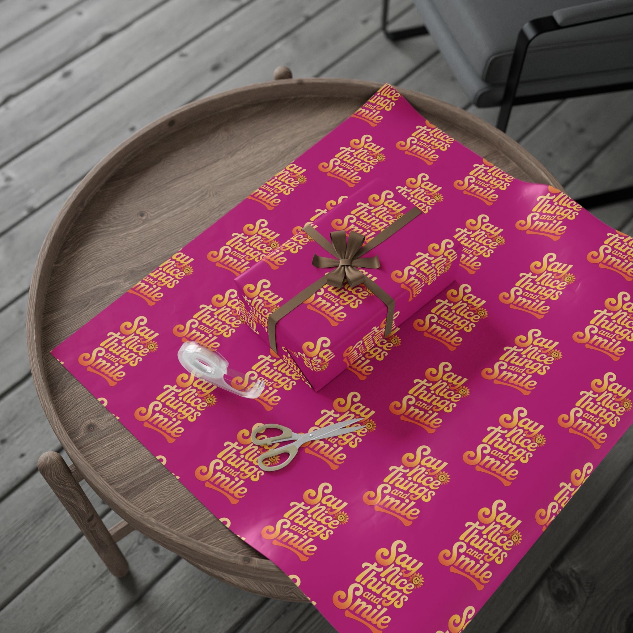 Say Nice Things and Smile Wrapping Paper