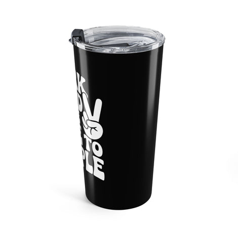 Black/White Work Hard & Be Nice to People 20 oz. Tumbler
