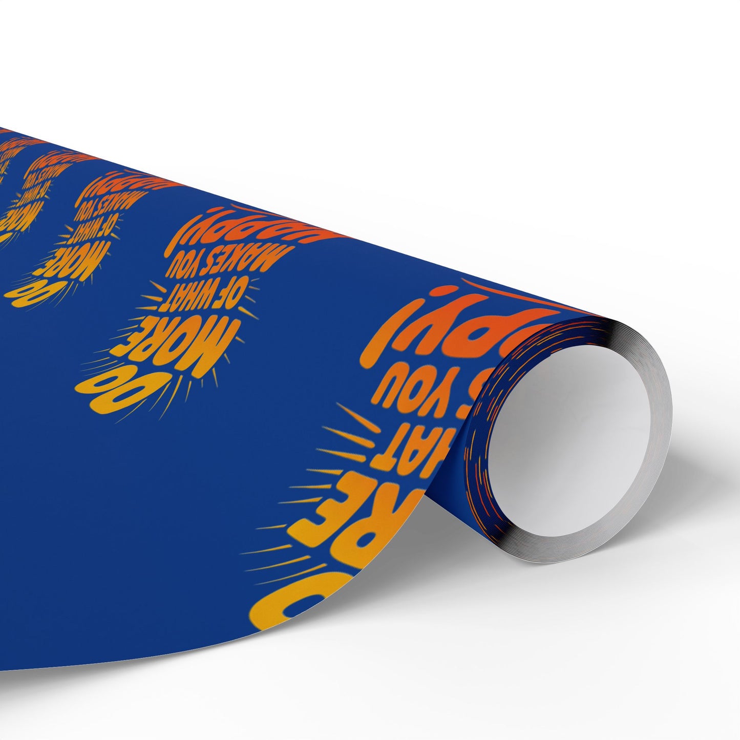 Wrapping Paper — 'Do More of What Makes You Happy' Gift Wrap