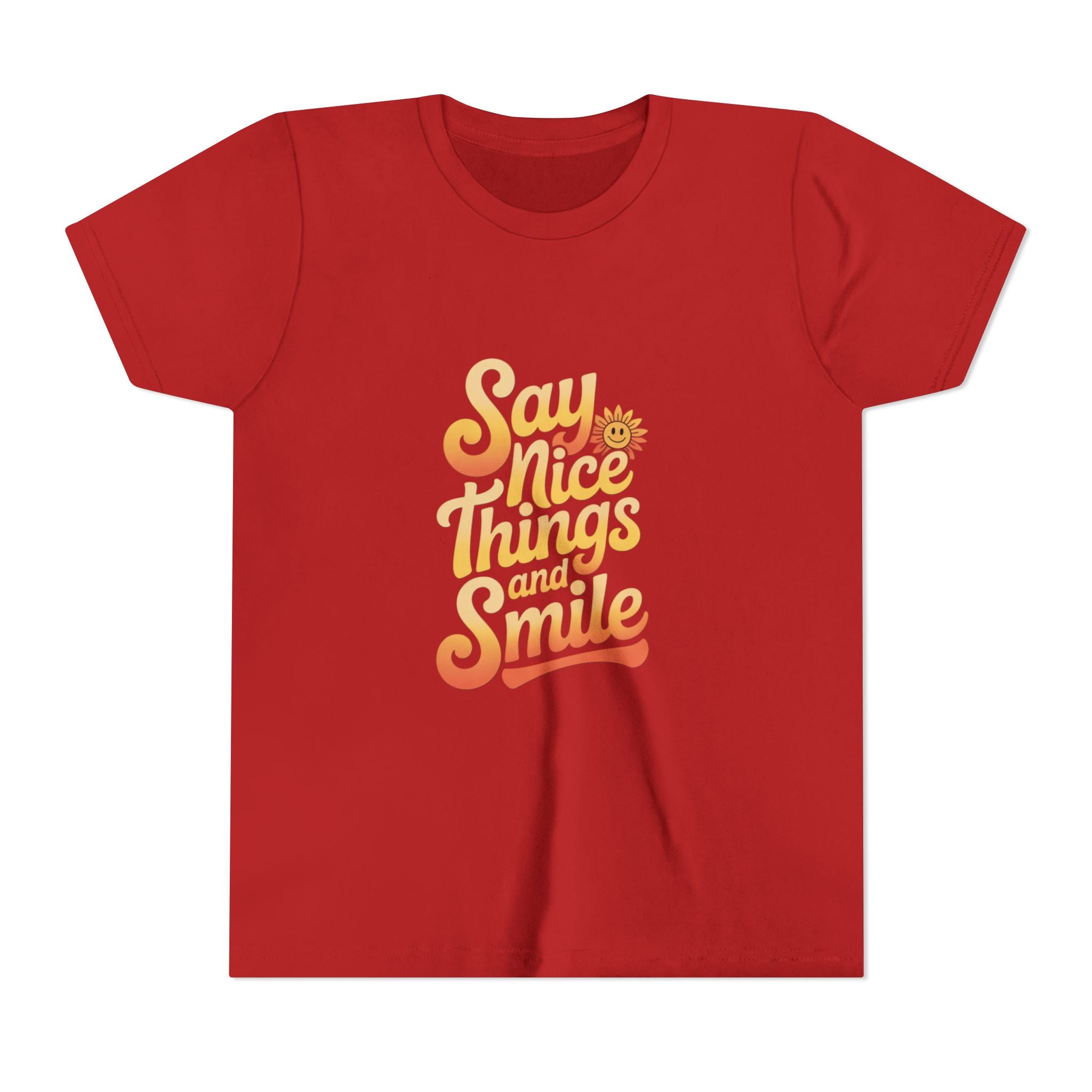 Say Nice Things Youth Tee - Positive Vibe Short Sleeve Shirt