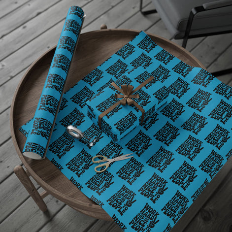 Work Hard and Be Nice to People Wrapping Paper