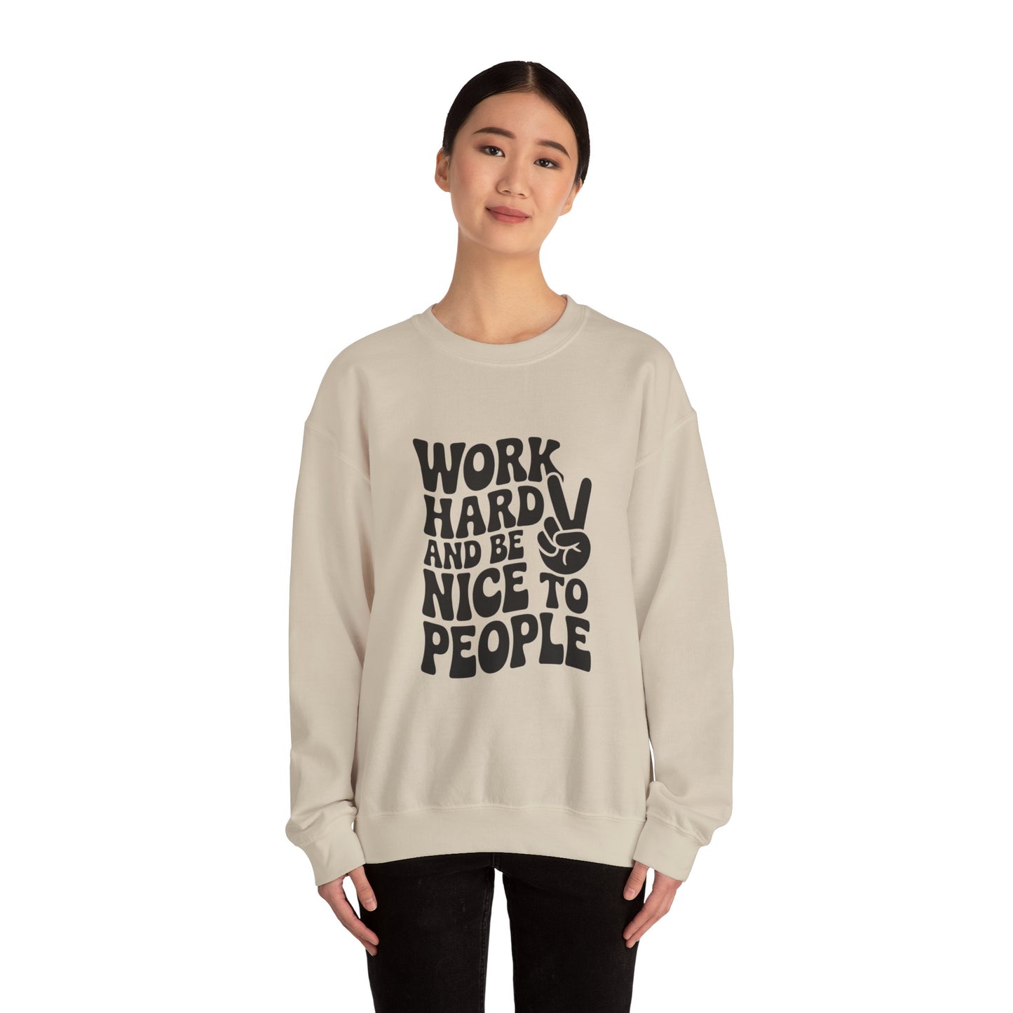 Work Hard & Be Nice to People Sweater
