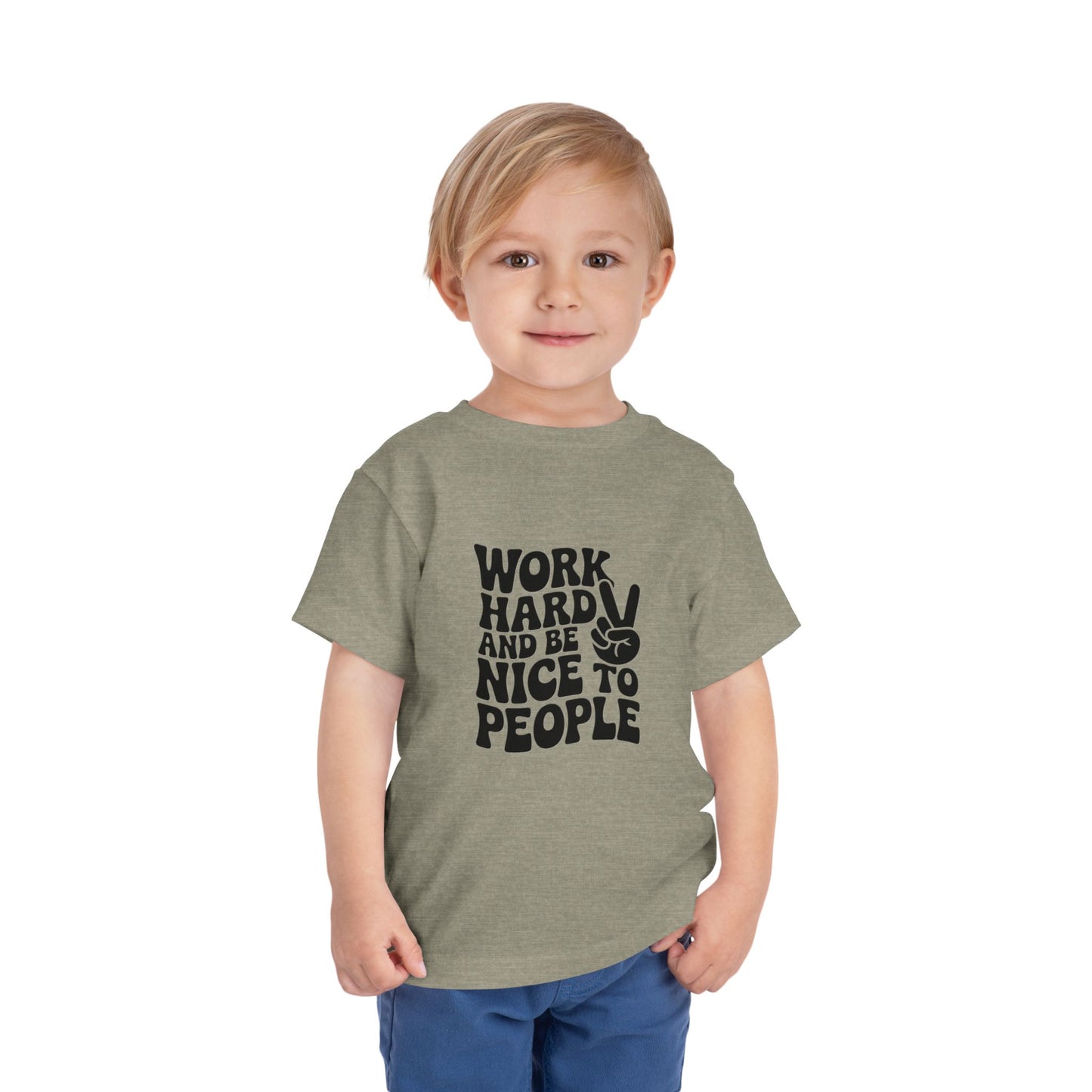 Toddler Tee — "Work Hard and Be Nice to People" Graphic Shirt