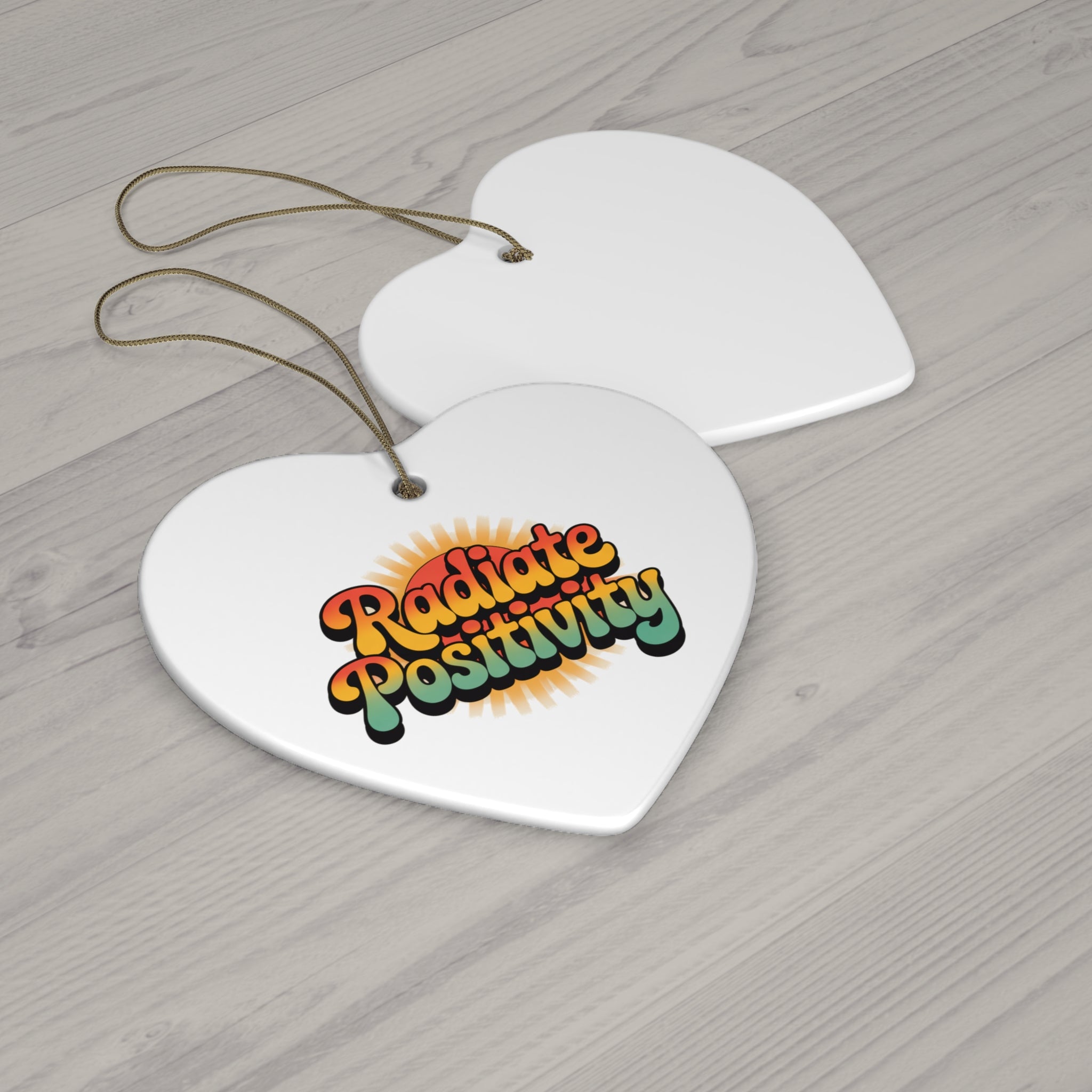 Radiate Positivity Ceramic Ornaments