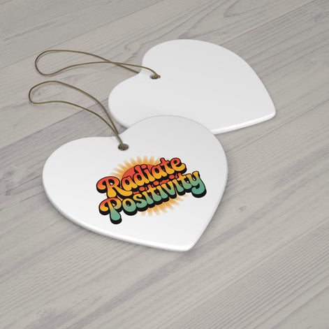 Radiate Positivity Ceramic Ornaments