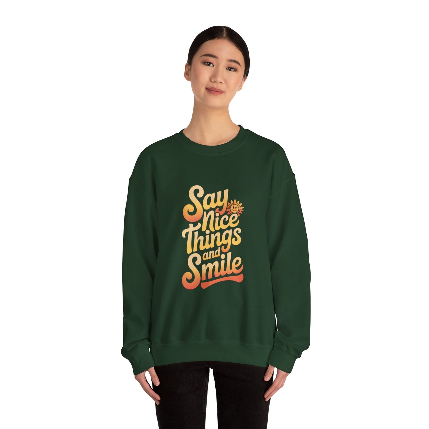 Say Nice Things Crewneck Sweatshirt