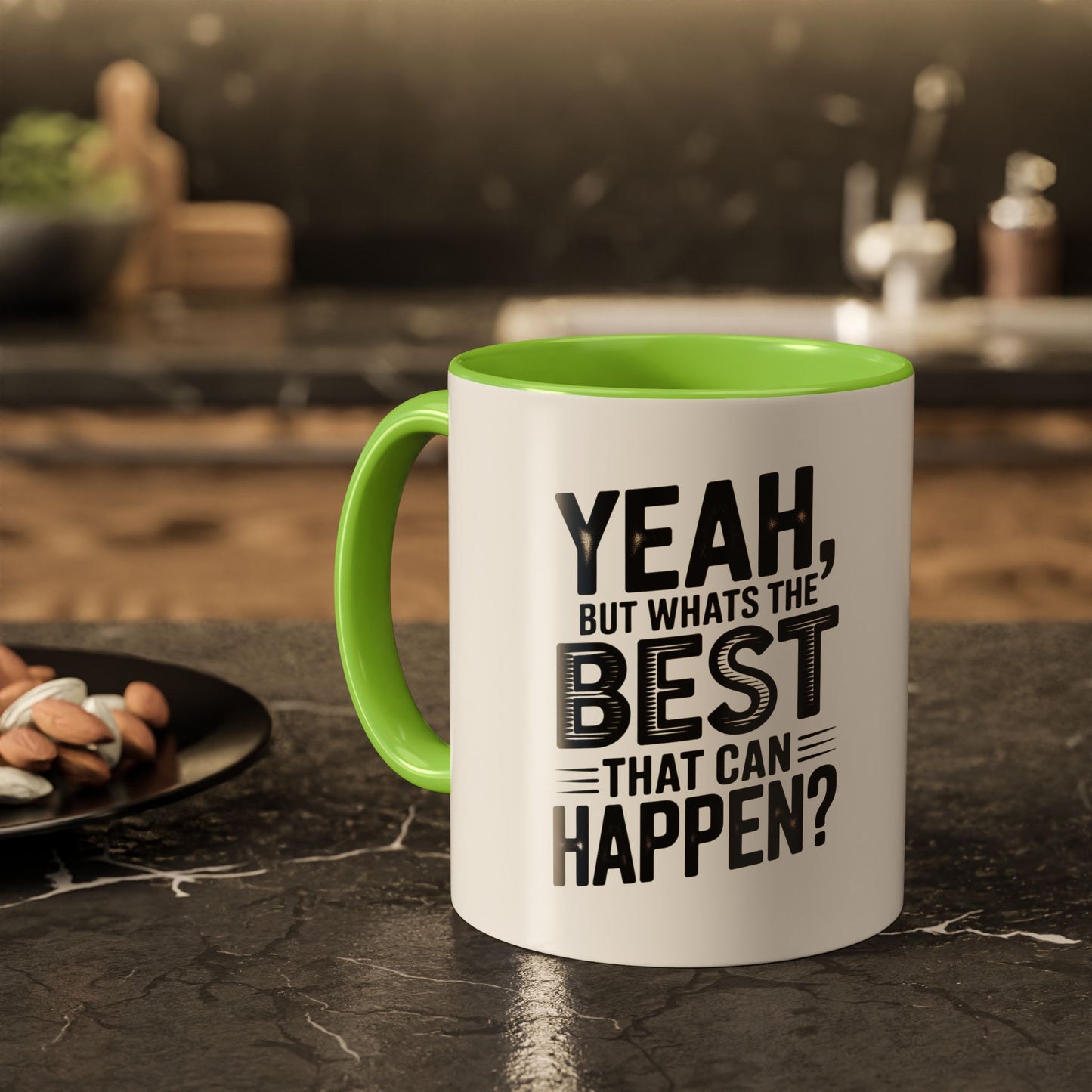 Motivational Quote Coffee Mug — "Yeah, But What's the Best That Can Happen?" (11oz & 15oz)